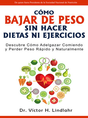 cover image of Cómo Bajar de Peso Sin Hacer Dietas ni Ejercicios